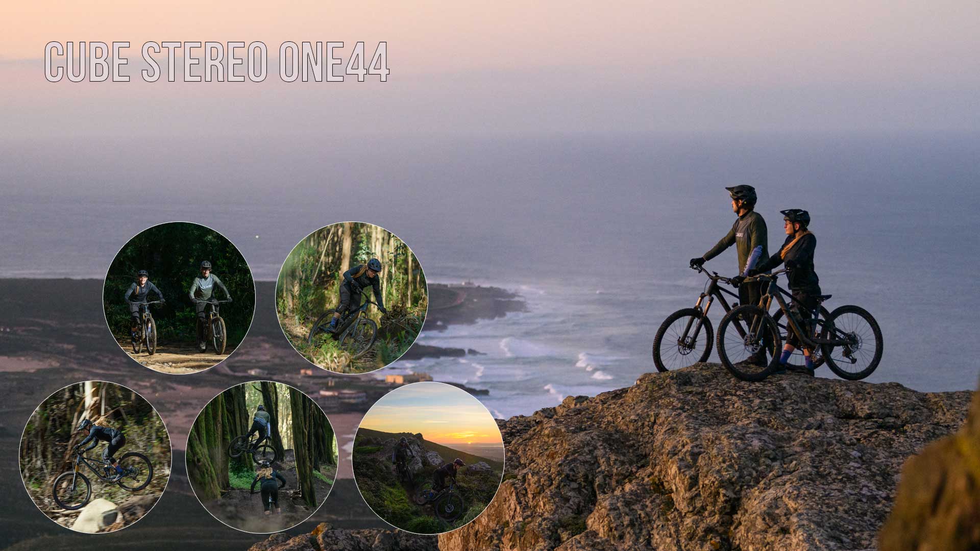 Bannière intitulée Cube Stereo ONE44. Un cycliste et une cycliste se tiennent debout sur un rocher avec leurs vélos tout terrain Cube Stereo ONE44 Fully, face à la mer. Cinq images circulaires les montrent en train de rouler dans la forêt, parfois ensemble, parfois seuls.